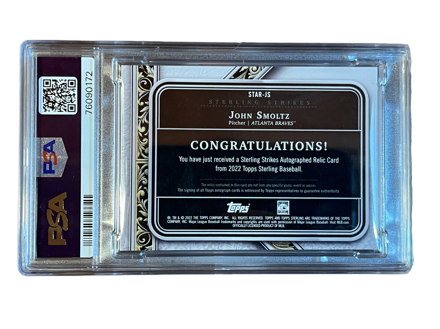 John Smoltz, 2022 Topps Sterling ~ Autographed, Relic Card, 21 of 25, Mint 9/10, PSA